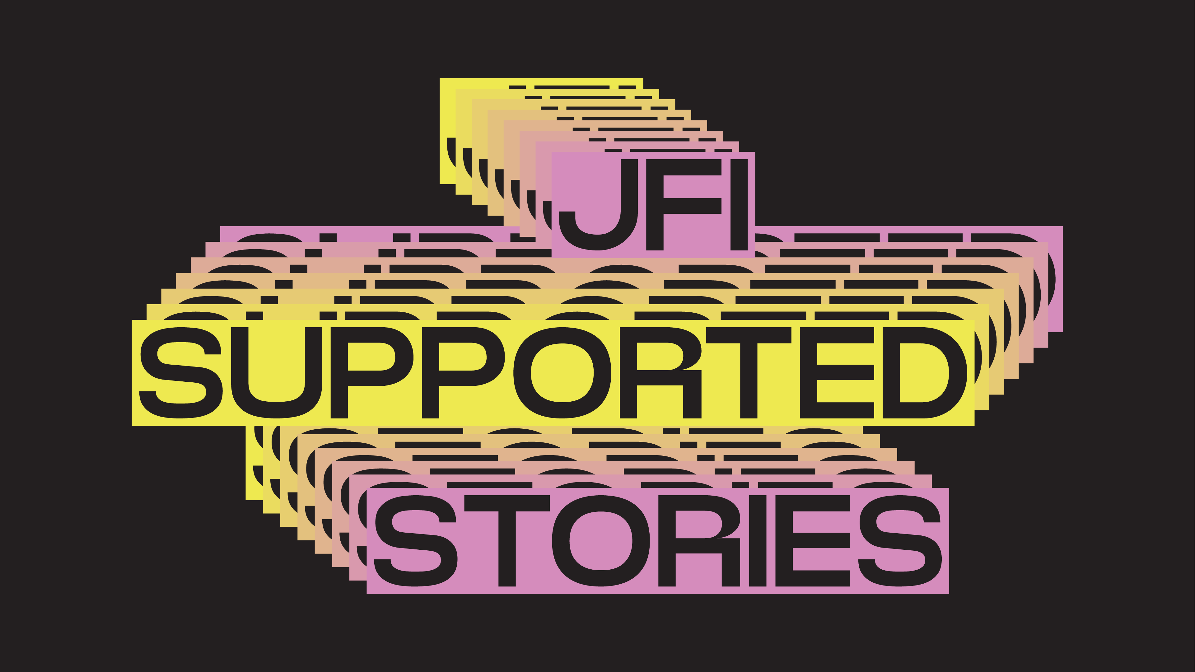JFI Supported Stories